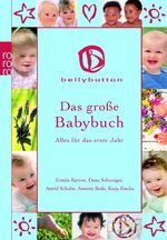 ISBN 9783499621482: Das große Babybuch - Alles für das erste Jahr