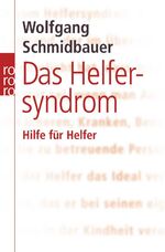 ISBN 9783499622083: Das Helfersyndrom - Hilfe für Helfer