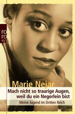 Mach nicht so traurige Augen, weil du ein Negerlein bist – Meine Jugend im Dritten Reich