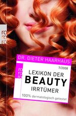 ISBN 9783499623714: Lexikon der Beauty-Irrtümer