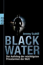 ISBN 9783499624865: Blackwater - Der Aufstieg der mächtigsten Privatarmee der Welt