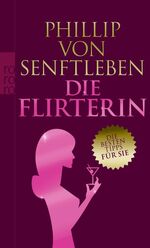 ISBN 9783499625190: Die Flirterin - Die besten Tipps für sie