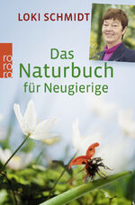 Das Naturbuch für Neugierige