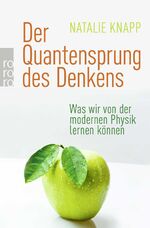 ISBN 9783499626968: Der Quantensprung des Denkens - Was wir von der modernen Physik lernen können