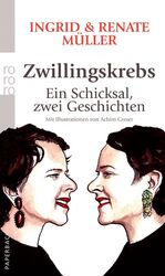 Zwillingskrebs – Ein Schicksal, zwei Geschichten