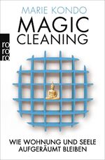 ISBN 9783499628955: Magic Cleaning - wie Wohnung und Seele aufgeräumt bleiben