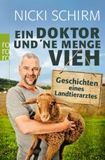 ISBN 9783499629532: Ein Doktor und ´ne Menge Vieh - Geschichten eines Landtierarztes