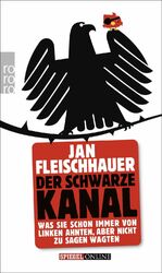 ISBN 9783499629754: Der Schwarze Kanal - Was Sie schon immer von Linken ahnten, aber nicht zu sagen wagten