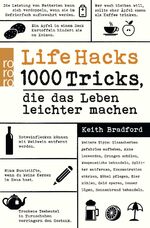 ISBN 9783499631047: Life Hacks | 1000 Tricks, die das Leben leichter machen | Keith Bradford | Taschenbuch | 206 S. | Deutsch | 2015 | ROWOHLT Taschenbuch | EAN 9783499631047