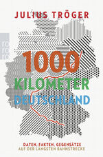 ISBN 9783499633461: 1000 Kilometer Deutschland