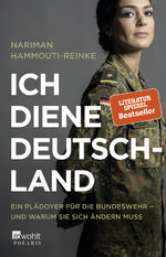 ISBN 9783499633966: Ich diene Deutschland - Ein Plädoyer für die Bundeswehr – und warum sie sich ändern muss