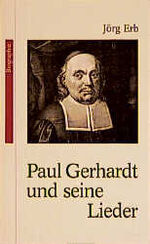 ISBN 9783501002667: Paul Gerhardt und seine Lieder. [Edition C / T] Edition C : T, Taschenbuch ; 79 : Biographie