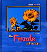 ISBN 9783501006511: Der Freude auf der Spur