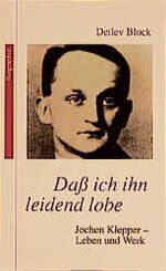 ISBN 9783501011317: Daß ich ihn leidend lobe - Jochen Klepper