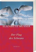 ISBN 9783501014523: Der Flug des Schwans