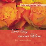 Der Tag unseres Lebens – Das Hochzeitsalbum