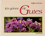 ISBN 9783501059135: Ich gönne dir Gutes