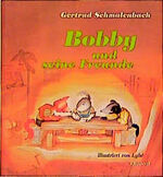 ISBN 9783501061107: Bobby und seine Freunde