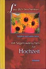 ISBN 9783501062135: Lass dich beschenken ... Hochzeit - mit Segenswünschen zur Hochzeit