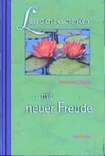 ISBN 9783501062166: Lass dich beschenken mit neuer Freude