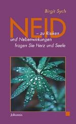 ISBN 9783501071243: Neid – zu Risiken und Nebenwirkungen fragen Sie Herz und Seele