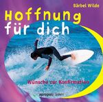 ISBN 9783501520321: Hoffnung für dich