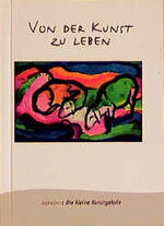 Von der Kunst zu leben Von der Kunst zu leben