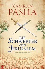 ISBN 9783502101840: Die Schwerter von Jerusalem: Historischer Roman