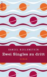 ISBN 9783502110446: Zwei Singles zu dritt : Roman