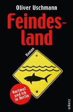 ISBN 9783502110491: Feindesland – Hartmut und ich in Berlin