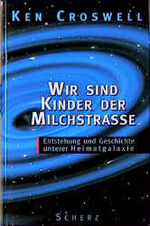 ISBN 9783502131373: Wir sind Kinder der Milchstrasse