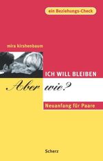 ISBN 9783502143611: Ich will bleiben, aber wie? Neuanfang für Paare