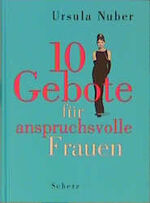 ISBN 9783502145226: 10 Gebote für anspruchsvolle Frauen