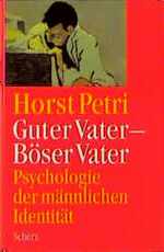 ISBN 9783502145806: Guter Vater - Böser Vater. Psychologie der männlichen Identität