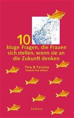 ISBN 9783502147251: 10 kluge Fragen, die Frauen sich stellen, wenn Sie an die Zukunft denken