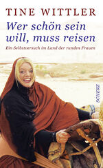 ISBN 9783502151975: Wer schön sein will, muss reisen: Ein Selbstversuch im Land der runden Frauen