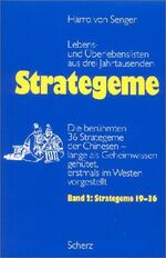 ISBN 9783502156611: Strategeme II Lebens- und Überlebenslisten aus drei Jahrtausenden - Die berühmten 36 Strategeme der Chinesen - lange als Geheimwissen gehütet, erstmals im Westen vorgestellt. Strategeme 19-36.