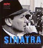 John Lahr: Sinatra. The Voice - Die Stim John Lahr: Sinatra. The Voice - Die Stim