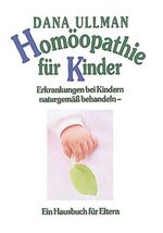 ISBN 9783502197614: Homöopathie für Kinder. Erkrankungen bei Kindern naturgemäß behandeln. Ein Hausbuch für Eltern.