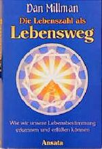 ISBN 9783502201793: Die Lebenszahl als Lebensweg: Wie wir unsere Lebensbestimmung erkennen und erfüllen können