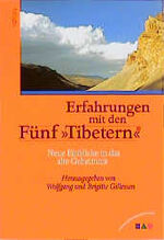 ISBN 9783502253990: Erfahrungen mit den Fünf "Tibetern"® - Neue Einblicke in das alte Geheimnis