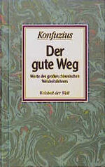 ISBN 9783502330011: Der gute Weg ... Worte des großen chinesischen Weisheitslehrers.