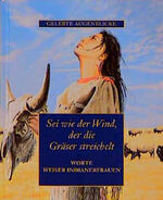 ISBN 9783502341185: Worte weiser Indianerfrauen – Sei wie der Wind, der die Gräser streichelt