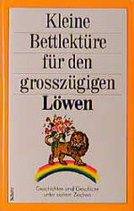 ISBN 9783502381105: Kleine Bettlektüre für den grosszügigen Löwen