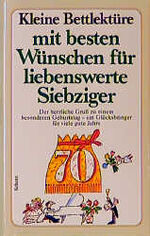 ISBN 9783502394174: Kleine Bettlektüre mit besten Wünschen für liebenswerte Siebziger