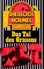 Doyle, Arthur C: Das Tal des Grauens Doyle, Arthur C: Das Tal des Grauens