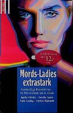 ISBN 9783502516521: Mords-Ladies extrastark . Hochkarätige Frauenkrimis von Agatha Christie, Dorothy Sayers, Paula Cosling, Patricia Highsmith u.a.