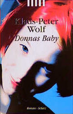 ISBN 9783502517146: Donnas Baby. Roman. --- SIGNIERTE AUSGABE.