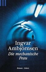 ISBN 9783502518464: Die mechanische Frau