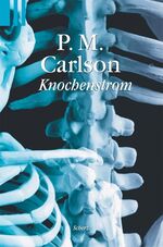 ISBN 9783502519355: Knochenstrom (Scherz Taschenbuch allgemein) Carlson, P M